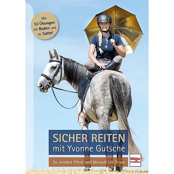 Sicher reiten mit Yvonne Gutsche, Yvonne Gutsche