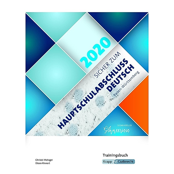 Sicher zum Hauptschulabschluss Deutsch Baden-Württemberg 2020 - Schneeriese, m. 1 Buch, Christel Metzger
