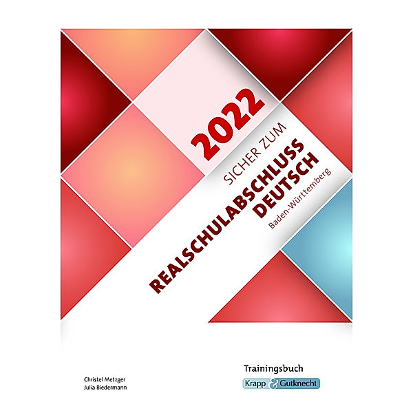 Sicher zum Realschulabschluss Deutsch Baden-Württemberg 2022, m. 1 Buch, Christel Metzger