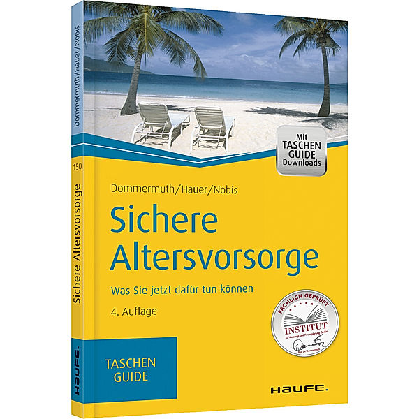 Sichere Altersvorsorge, Thomas Dommermuth, Michael Hauer, Frank Nobis