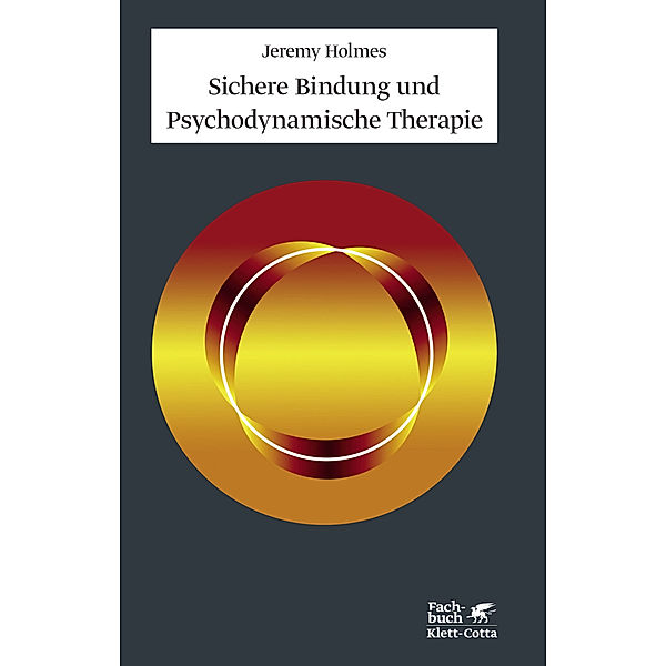 Sichere Bindung und Psychodynamische Therapie, Jeremy Holmes