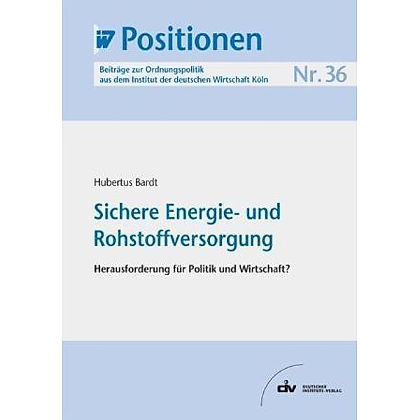 Sichere Energie- und Rohstoffversorgung, Hubertus Bardt