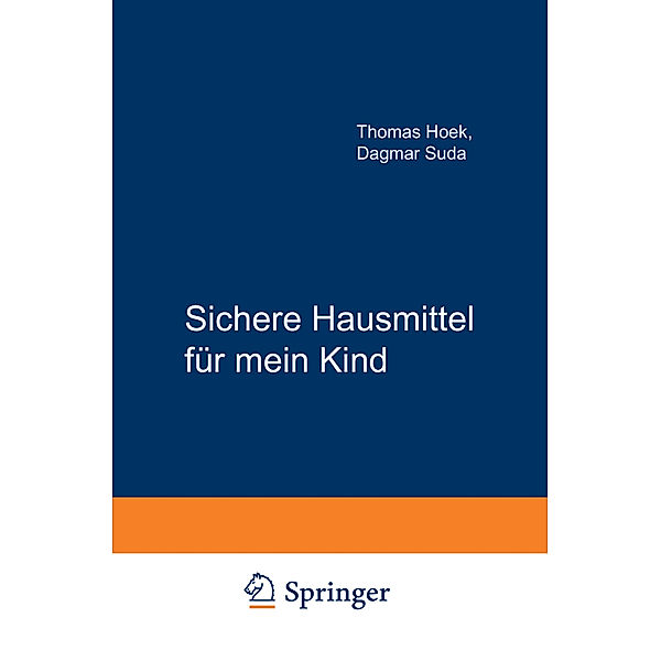 Sichere Hausmittel für mein Kind, Thomas Hoek, Dagmar Suda