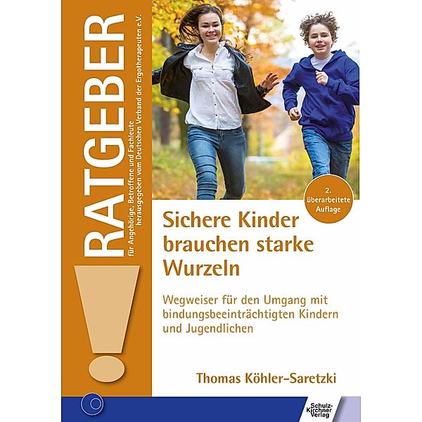 Sichere Kinder brauchen starke Wurzeln, Thomas Köhler-Saretzki