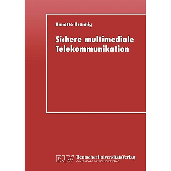 Sichere multimediale Telekommunikation, Annette Krannig