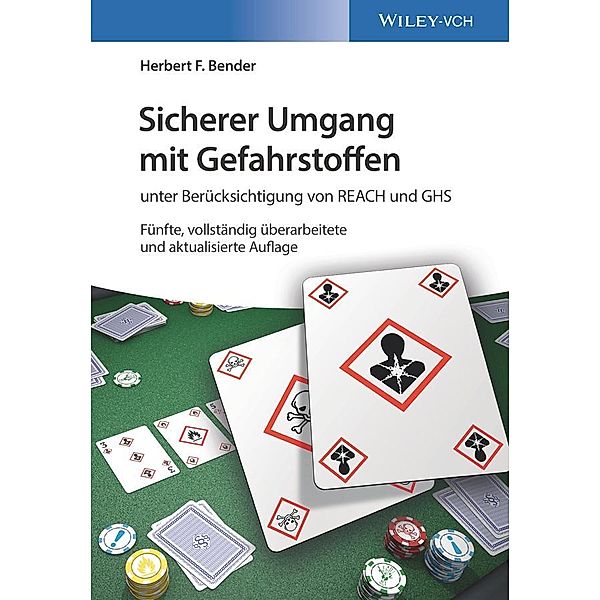 Sicherer Umgang mit Gefahrstoffen, Herbert F. Bender