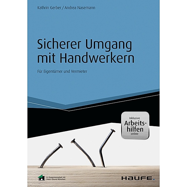 Sicherer Umgang mit Handwerkern - inkl. Arbeitshilfen online, Kathrin Gerber, Andrea Nasemann