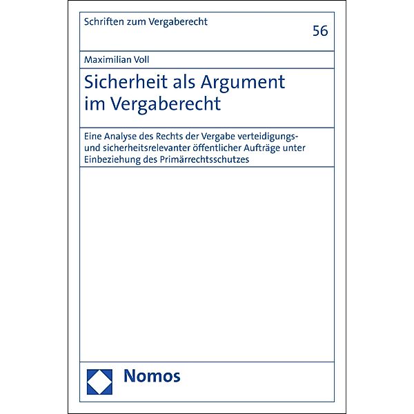 Sicherheit als Argument im Vergaberecht / Schriften zum Vergaberecht Bd.56, Maximilian Voll