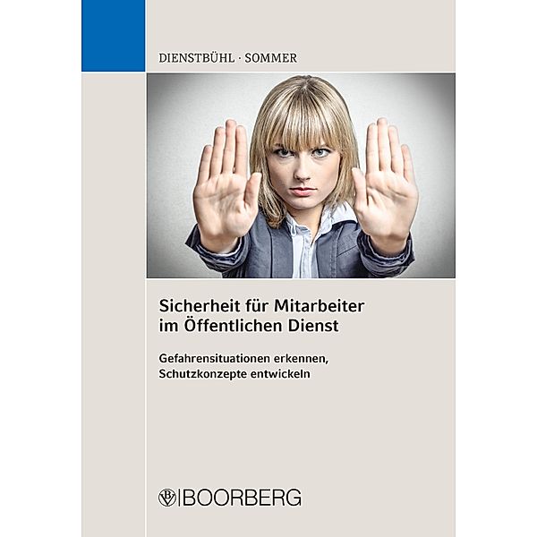 Sicherheit für Mitarbeiter im Öffentlichen Dienst, Dorothee Dienstbühl, Nadja Sommer