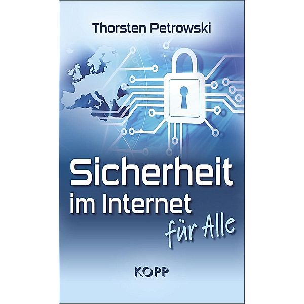 Sicherheit im Internet für alle, Thorsten Petrowski