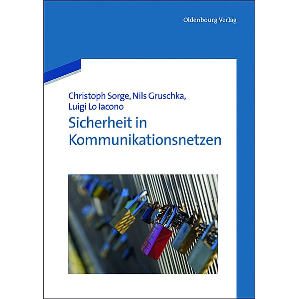 Sicherheit in Kommunikationsnetzen, Christoph Sorge, Nils Gruschka, Luigi Lo Iacono