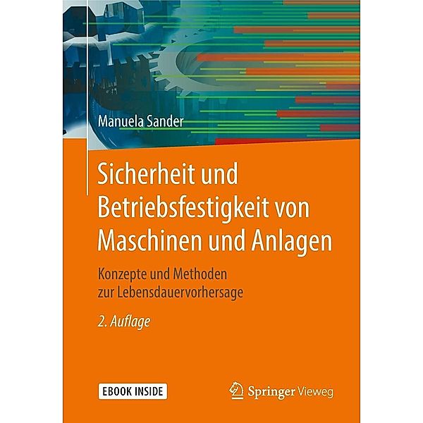 Sicherheit und Betriebsfestigkeit von Maschinen und Anlagen, Manuela Sander