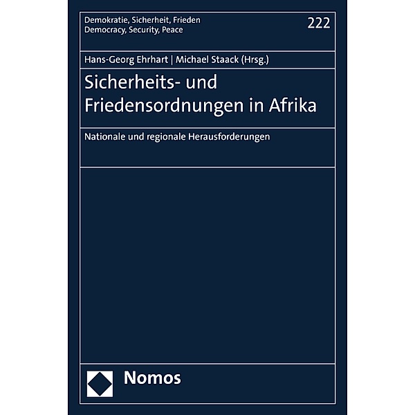 Sicherheits- und Friedensordnungen in Afrika / Demokratie, Sicherheit, Frieden
