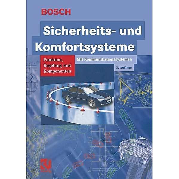 Sicherheits- und Komfortsysteme / Bosch Fachinformation Automobil, Robert Bosch GmbH