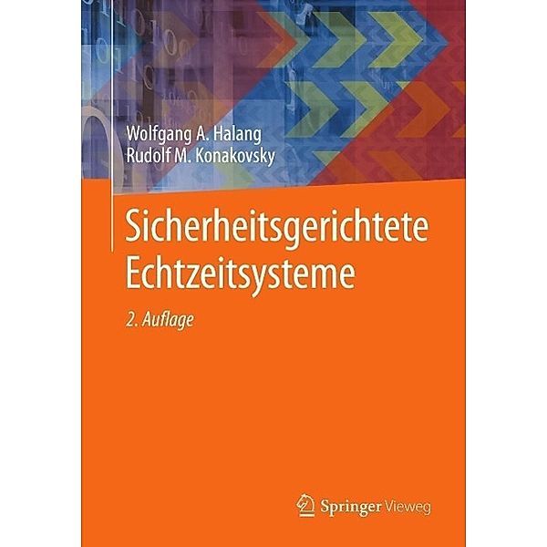 Sicherheitsgerichtete Echtzeitsysteme, Wolfgang A. Halang, Rudolf M. Konakovsky