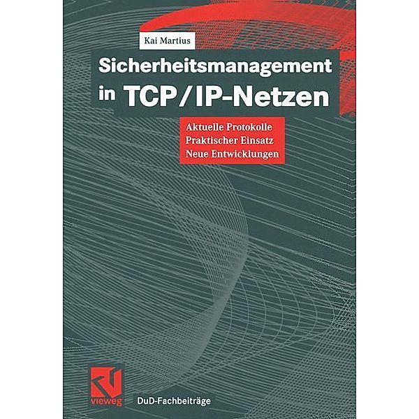 Sicherheitsmanagement in TCP/IP-Netzen, Kai Martius