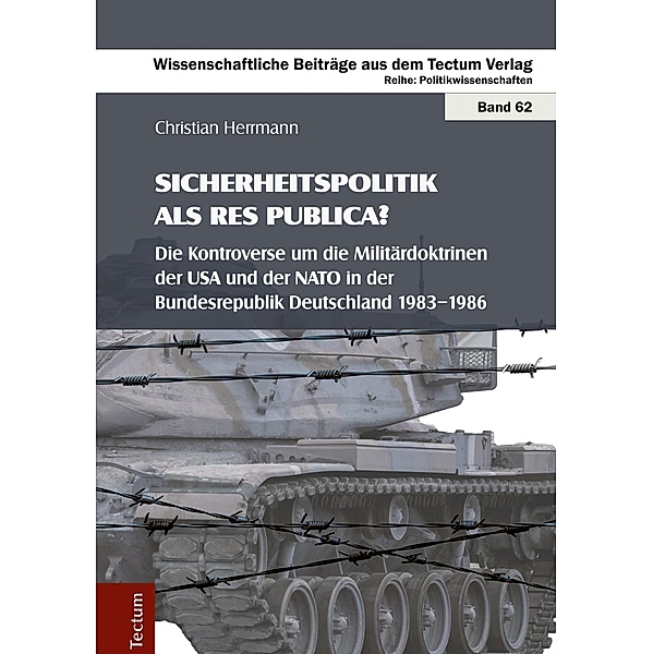 Sicherheitspolitik als res publica? / Wissenschaftliche Beiträge aus dem Tectum-Verlag Bd.62, Christian Herrmann