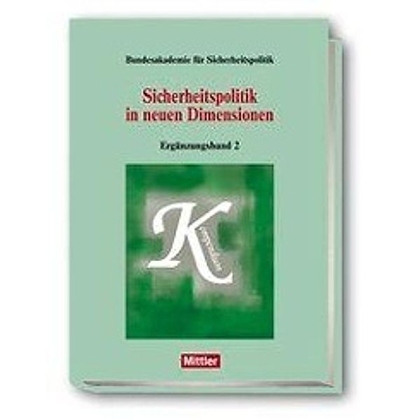 Sicherheitspolitik in neuen Dimensionen, Steffen Angenendt, Wenke Apt, Walter Biederbick, Jürgen Bornemann, Tobias Debiel, Hans-Georg Engelke