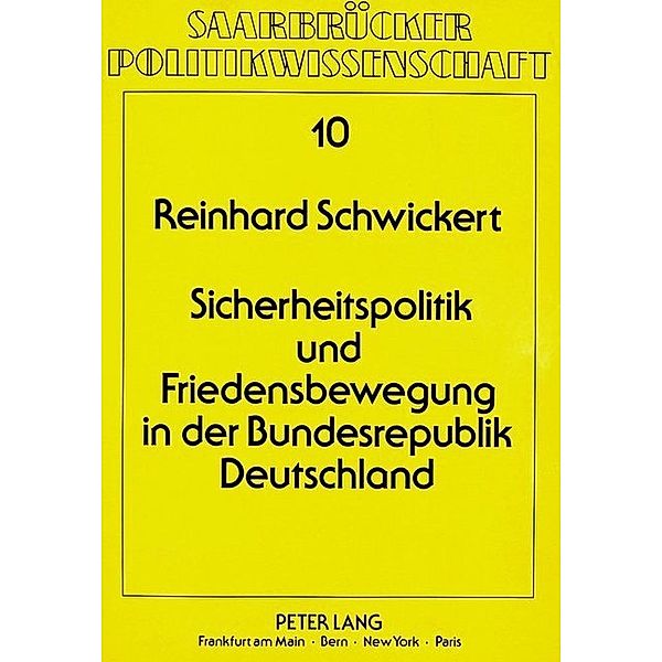 Sicherheitspolitik und Friedensbewegung in der Bundesrepublik Deutschland, Reinhard Schwickert