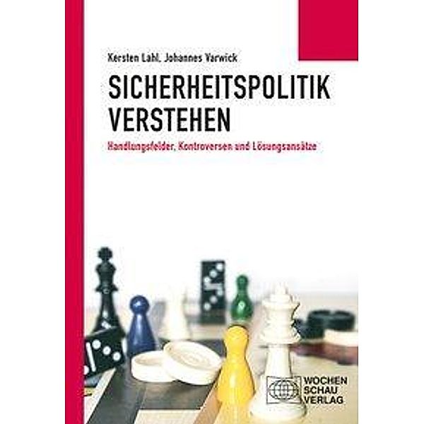 Sicherheitspolitik verstehen, Kersten Lahl, Johannes Varwick