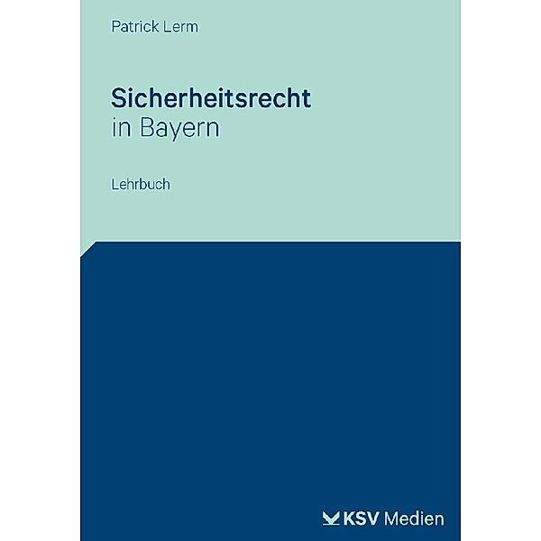 Sicherheitsrecht in Bayern, Patrick Lerm