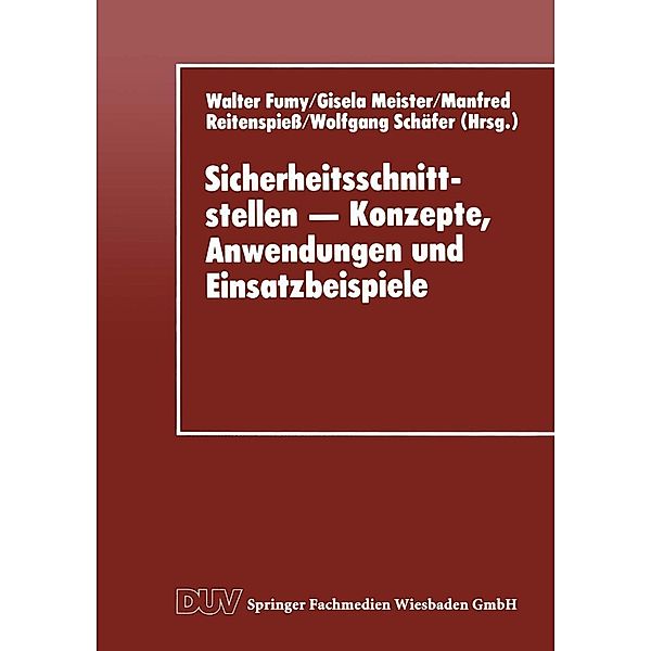 Sicherheitsschnittstellen - Konzepte, Anwendungen und Einsatzbeispiele, Walter Fumy, Gisela Meister, Manfred Reitenspiess