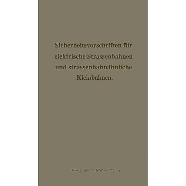 Sicherheitsvorschriften für elektrische Strassenbahnen und strassenbahnähnliche Kleinbahnen, Verband Deutscher Elektrotechniker Eingetragene Verein