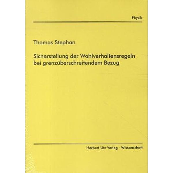 Sicherstellung der Wohlverhaltensregeln bei grenzüberschreitendem Bezug, Thomas Stephan