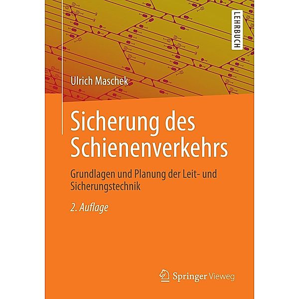 Sicherung des Schienenverkehrs, Ulrich Maschek