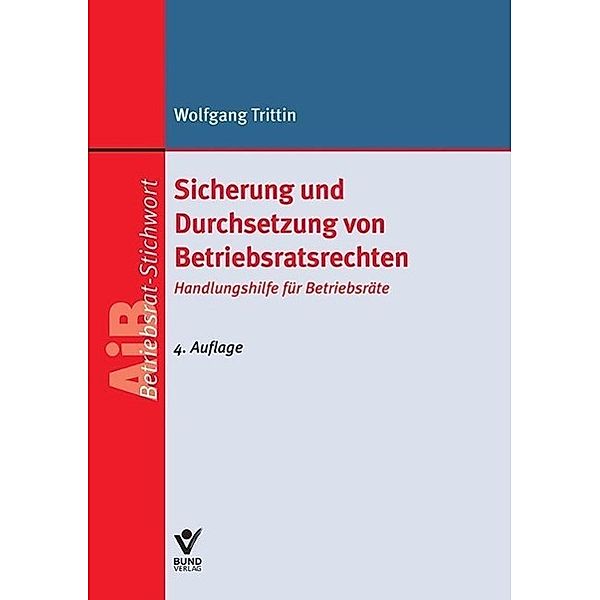 Sicherung und Durchsetzung von Betriebsratsrechten, Wolfgang Trittin