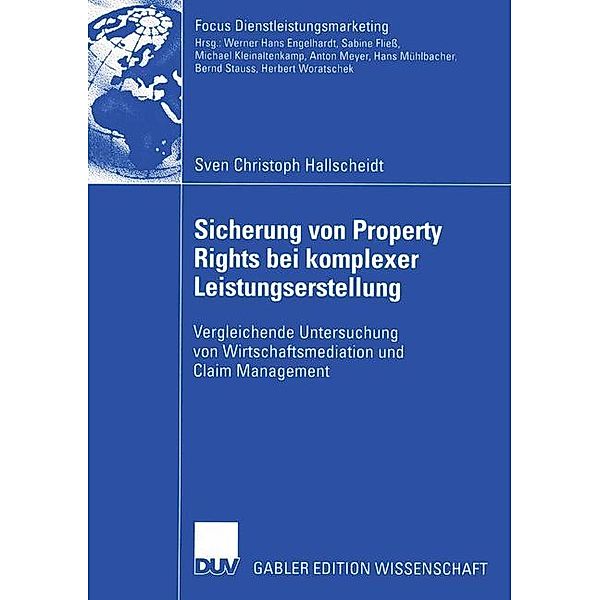 Sicherung von Property Rights bei komplexer Leistungserstellung, Sven Chr. Hallscheidt