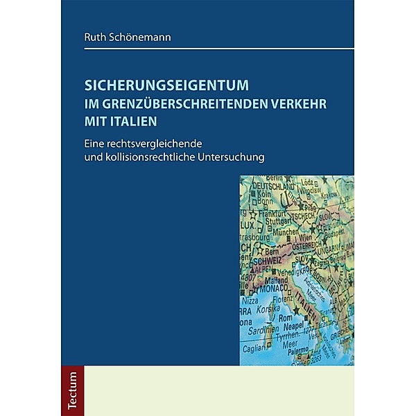Sicherungseigentum im grenzüberschreitenden Verkehr mit Italien, Ruth Schönemann