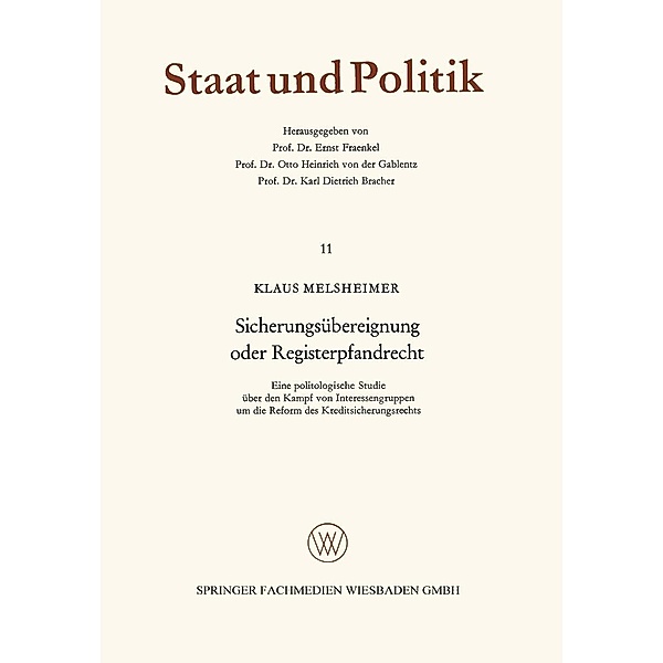 Sicherungsübereignung oder Registerpfandrecht / Staat und Politik Bd.11, Klaus Melsheimer