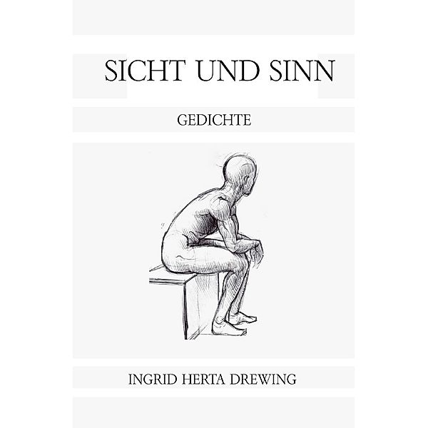 Sicht und Sinn, Ingrid Herta Drewing
