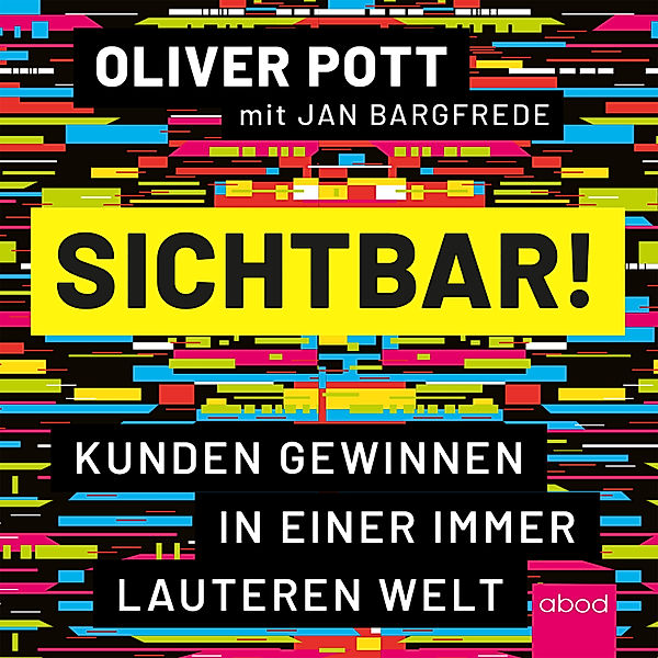 Sichtbar!, Oliver Pott, Jan Bargfrede