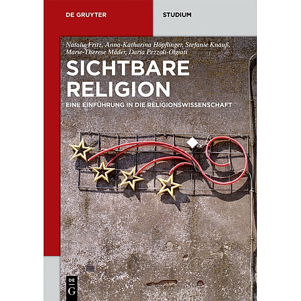 Sichtbare Religion, Marie-Therese Mäder, Natalie Fritz, Daria Pezzoli-Olgiati