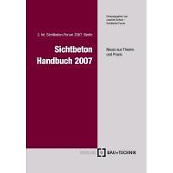 Sichtbeton Handbuch 2007, Joachim Schulz