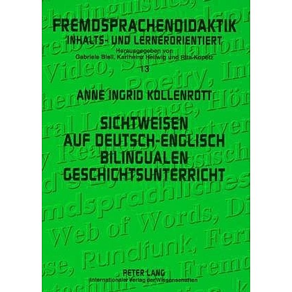 Sichtweisen auf deutsch-englisch bilingualen Geschichtsunterricht, Anne Ingrid Kollenrott