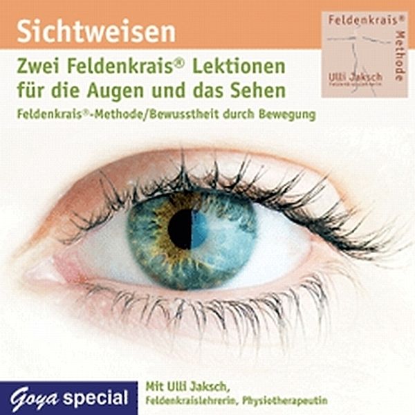 Sichtweisen. Feldenkrais Lektionen für die Augen und das Sehen,Audio-CD, Ulli Jaksch