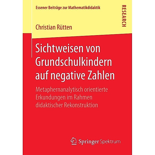 Sichtweisen von Grundschulkindern auf negative Zahlen / Essener Beiträge zur Mathematikdidaktik, Christian Rütten