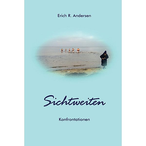 Sichtweiten, Erich R. Andersen