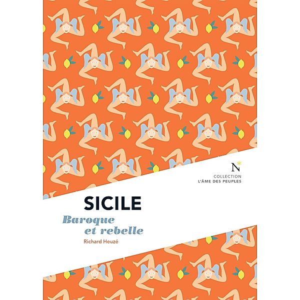 Sicile : Baroque et rebelle, Richard Heuzé