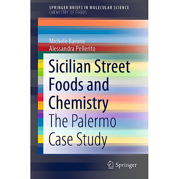Sicilian Street Foods and Chemistry, Michele Barone, Alessandra Pellerito