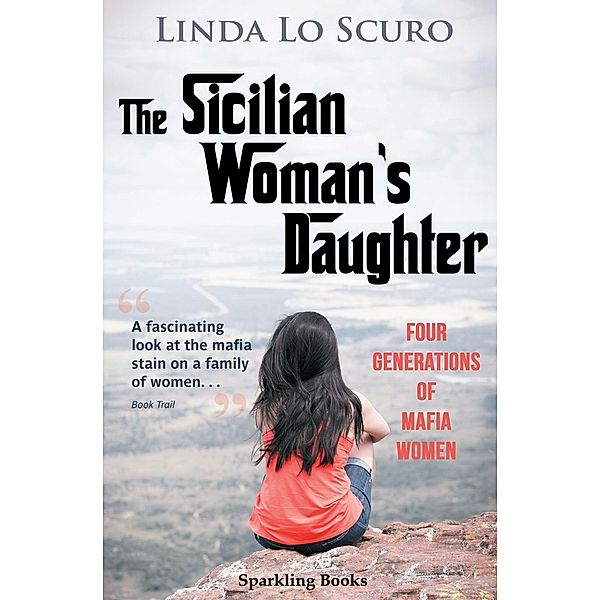 Sicilian Woman's Daughter, Linda Lo Scuro