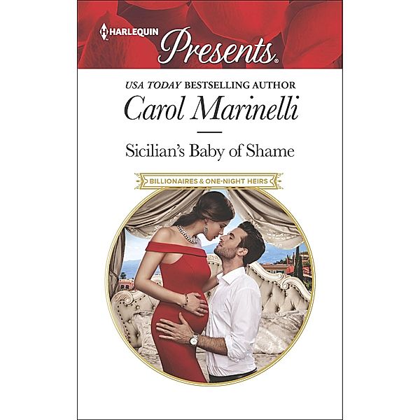 Sicilian's Baby of Shame, Carol Marinelli