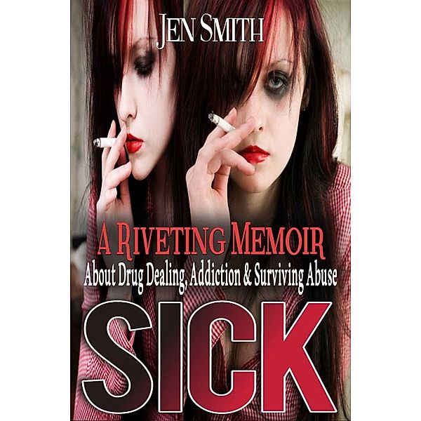 Sick, Jen Smith