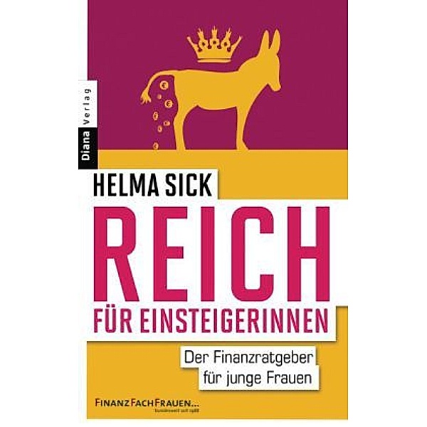 Sick, H: Reich für Einsteigerinnen, Helma Sick