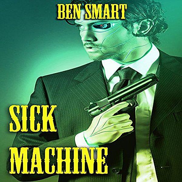 Sick Machine, Ben Smart