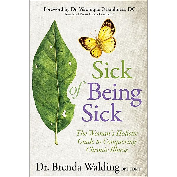 Sick of Being Sick, Brenda Walding