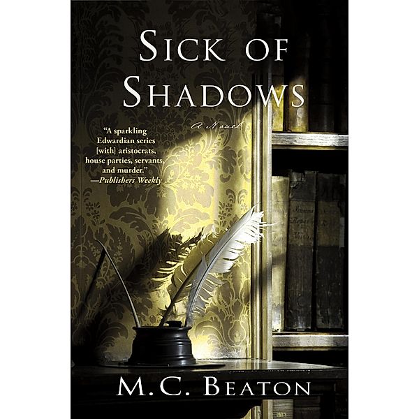 Sick of Shadows / Edwardian Murder Mysteries Bd.3, M. C. Beaton